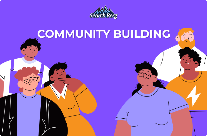A graphic depicting the importance of community building.