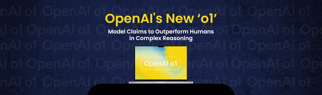 OpenAI’s o1 Model and its capabilities