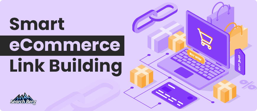 An illustration of smart eCommerce link building