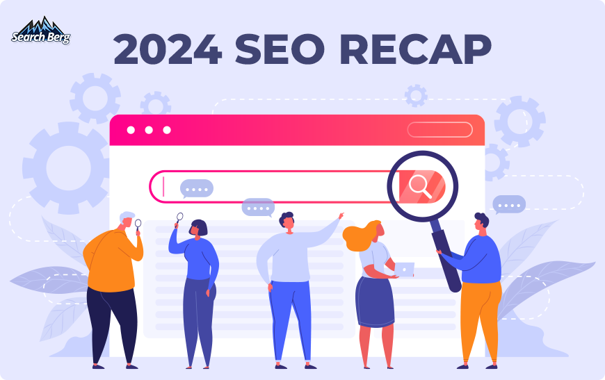 A concept illustration of Search Berg's 2024 SEO recap.